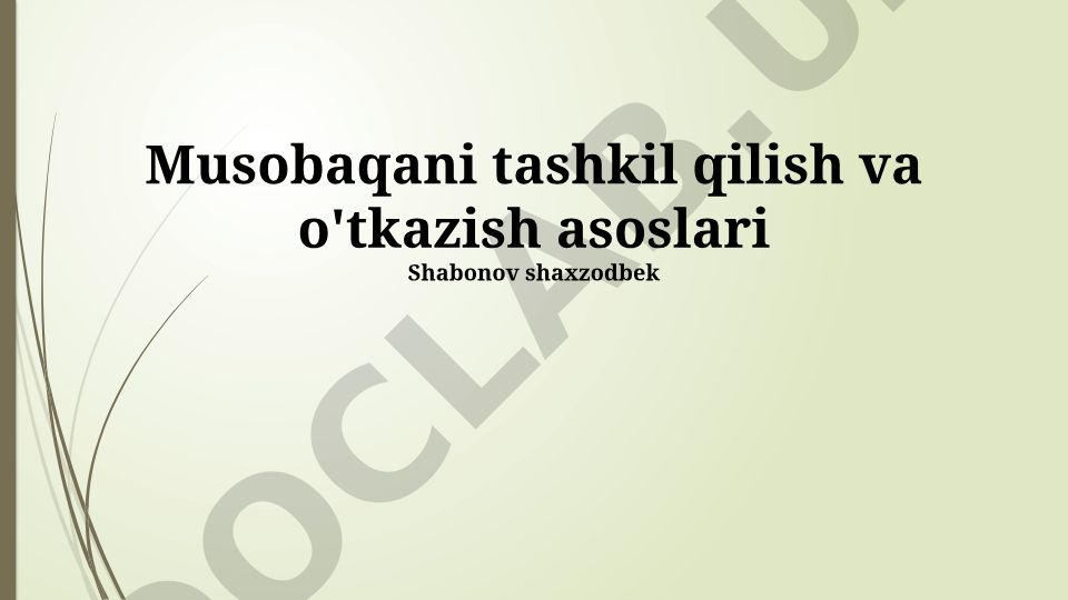 Musobaqani tashkil qilish va o'tkazish asoslari