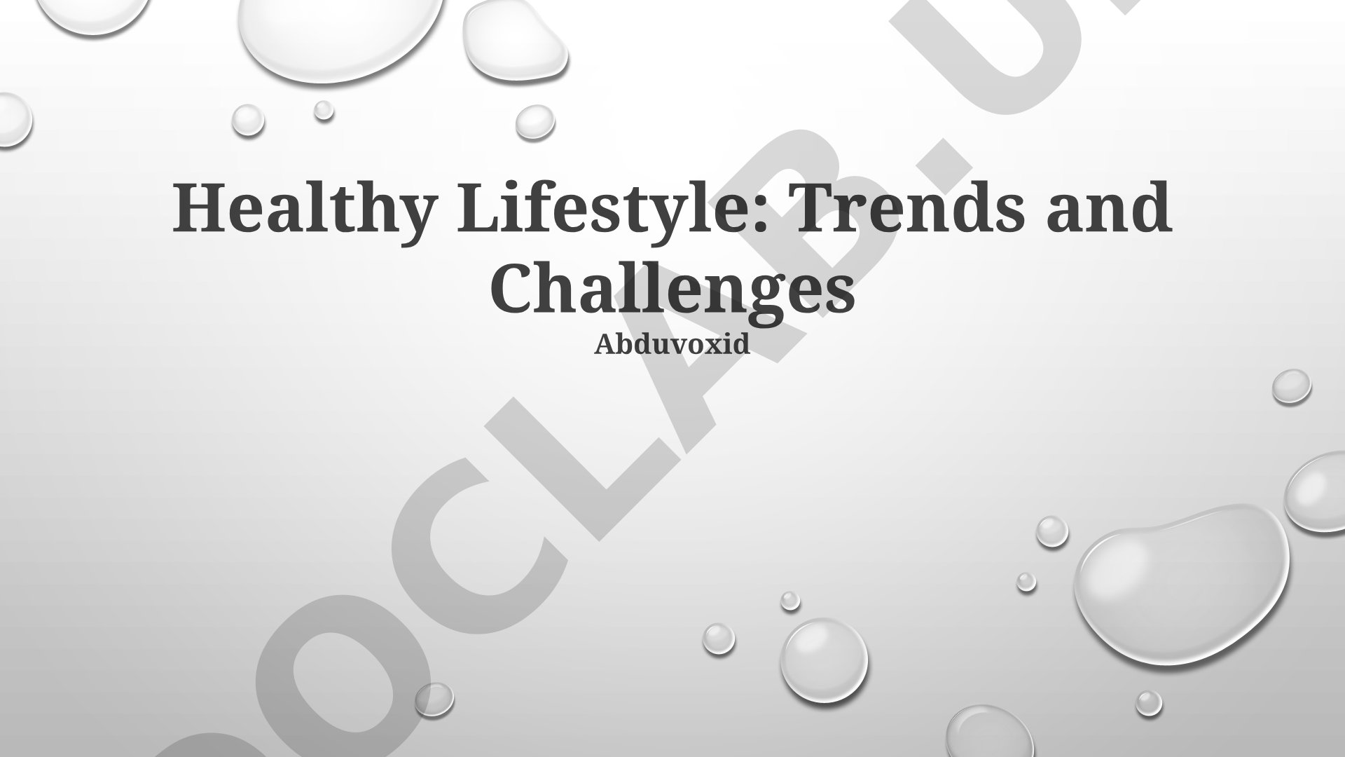 Healthy Lifestyle: Trends and Challenges