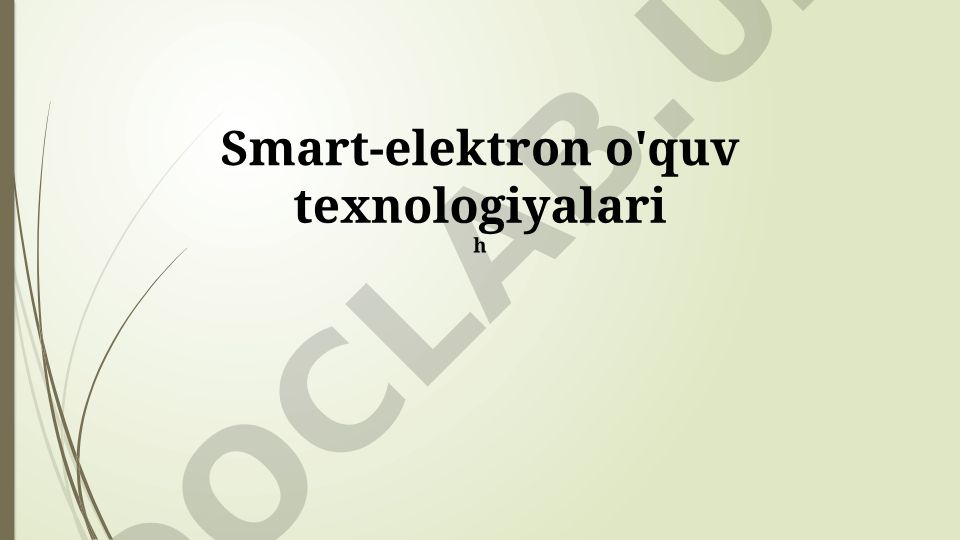 Smart-elektron o'quv texnologiyalari va kelajakdagi ta'lim tendentsiyalari