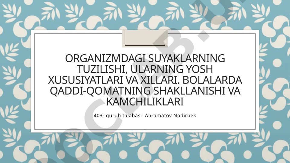 Organizmdagi suyaklar tuzilishi va bolalarda qaddi-qomat shakllanishi