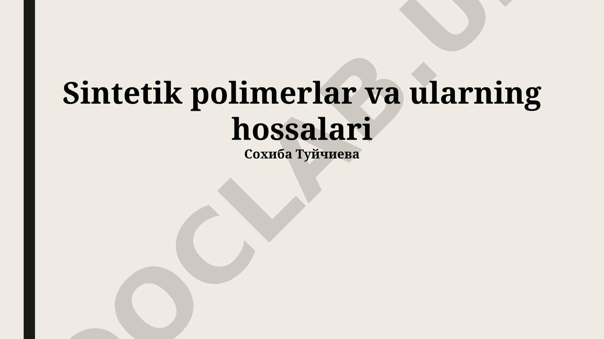 Sintetik polimerlar va ularning hossalari