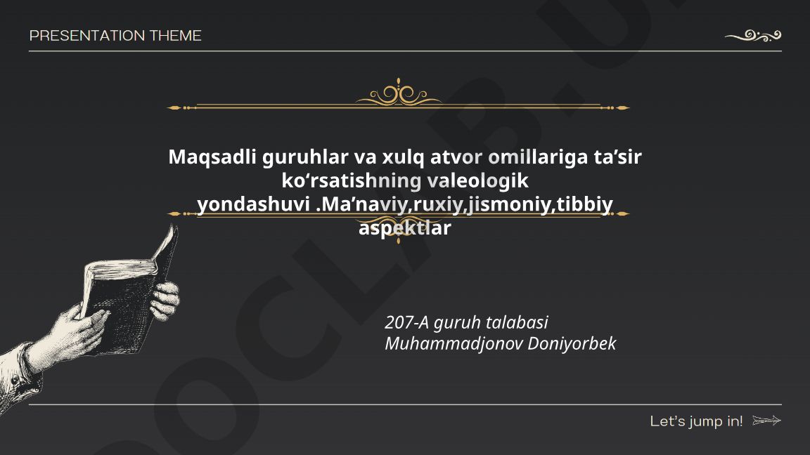 Maqsadli guruhlar va xulq atvor omillariga ta'sir ko'rsatishning valeologik yondashuvi