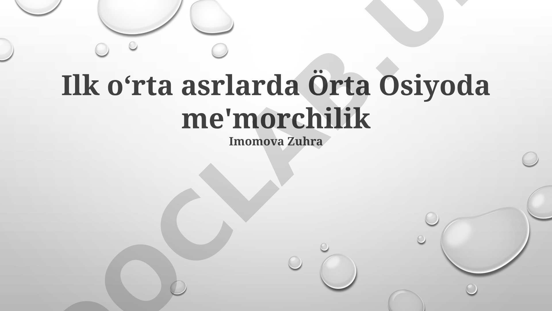Ilk oʻrta asrlarda Oʻrta Osiyoda meʼmorchilik