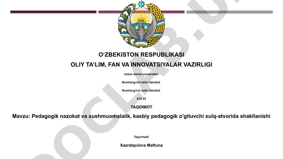 Pedagogik nazokat va xushmuomalalik, kasbiy pedagogik o'gituvchi xulq-atvorida shakllanishi
