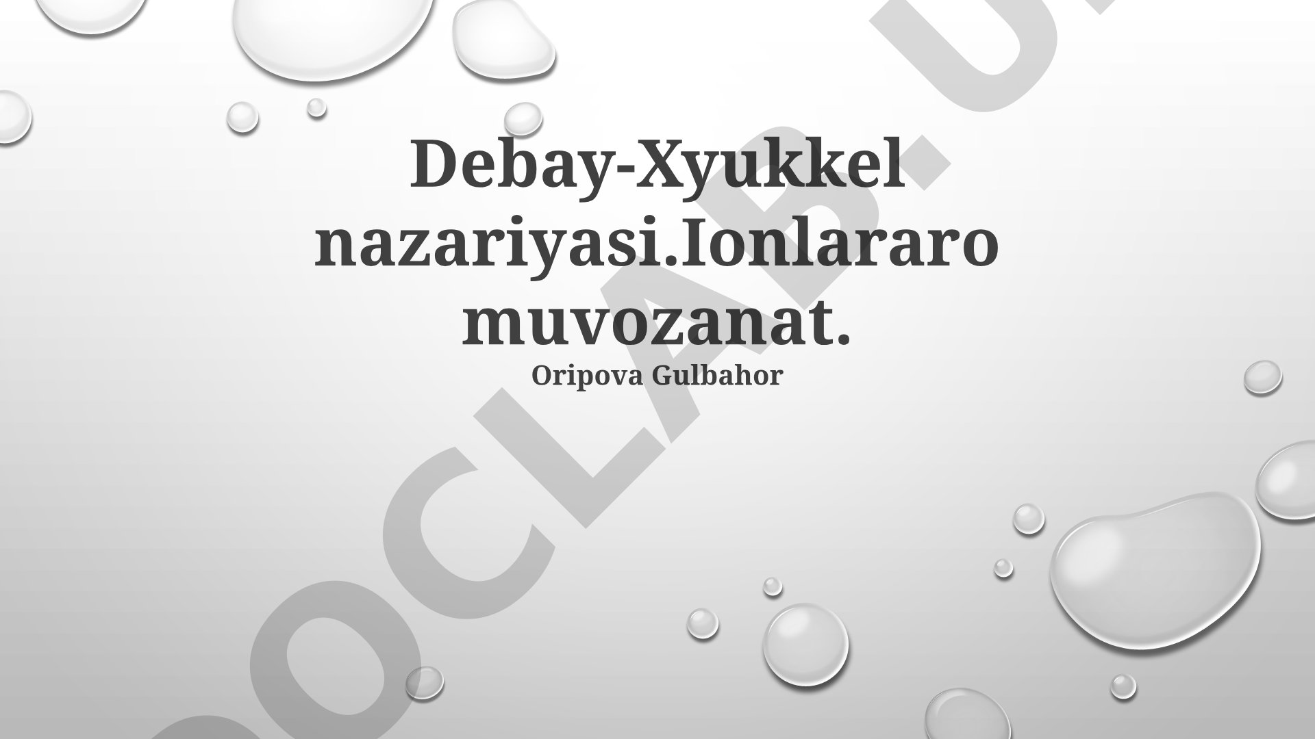 Debay-Xyukkel nazariyasi va ionlararo muvozanat