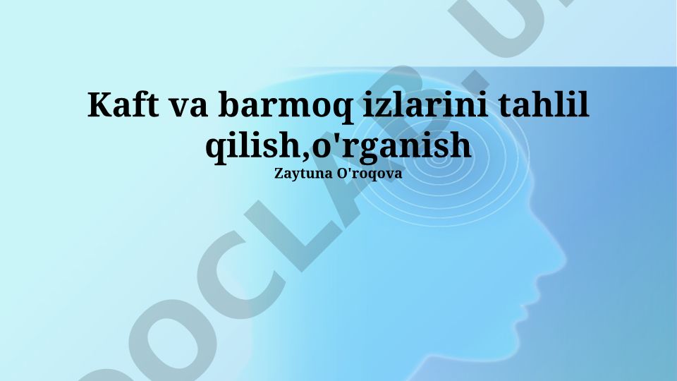Barmoq va oyoq izlarini tahlil qilish va o'rganish
