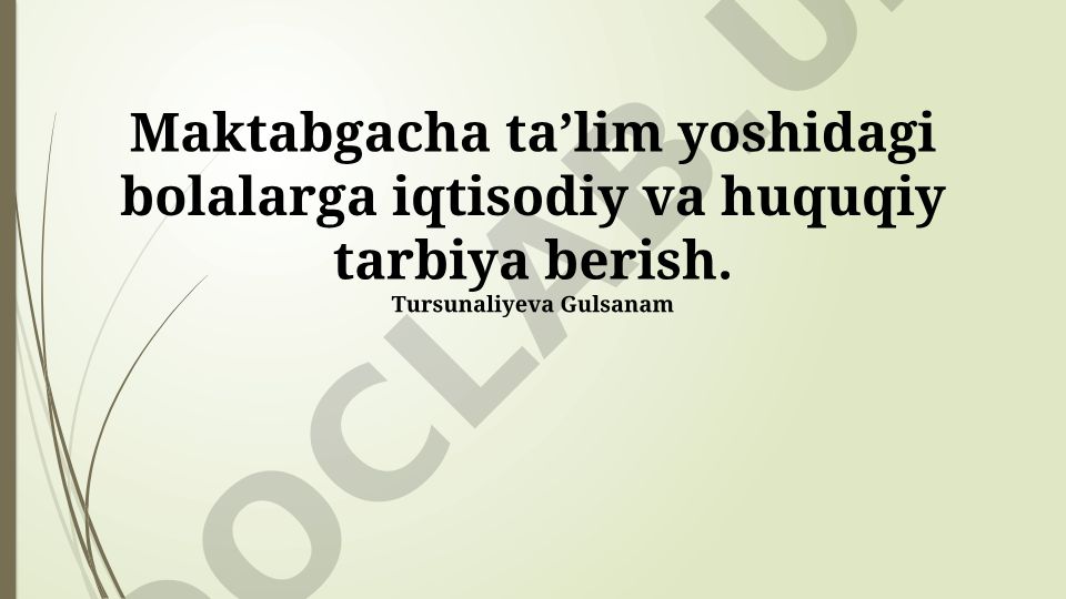 Maktabgacha taʼlim yoshidagi bolalarga iqtisodiy va huquqiy tarbiya berish