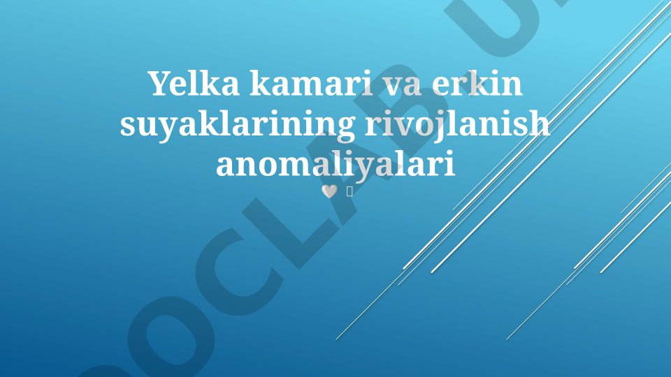 Yelka kamari va erkin suyaklarining rivojlanish anomaliyalari