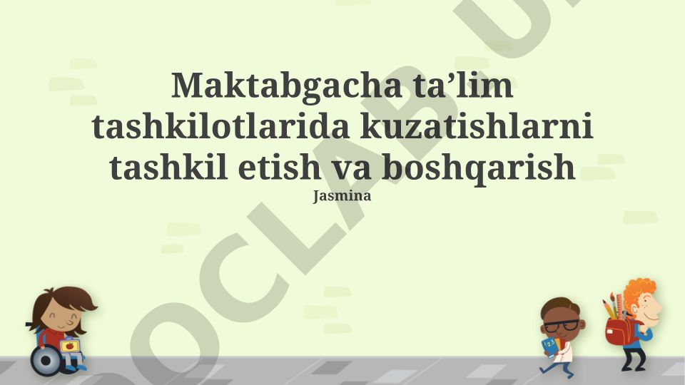 Maktabgacha taʼlim tashkilotlarida kuzatishlarni tashkil etish va boshqarish