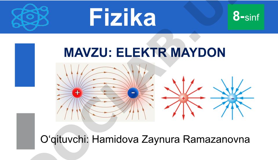 Elektr maydon hadida tushuncha va kuch chiziqlari