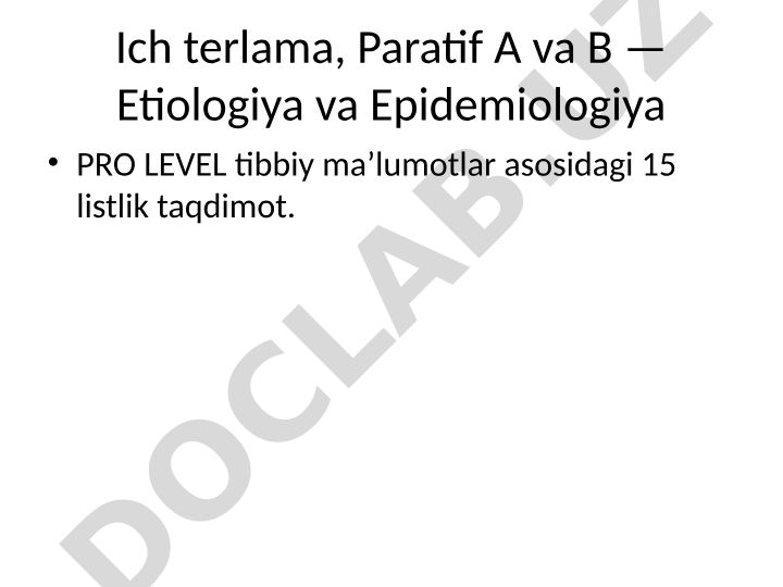 Ich terlama, Paratif A va B — Etiologiya va Epidemiologiya