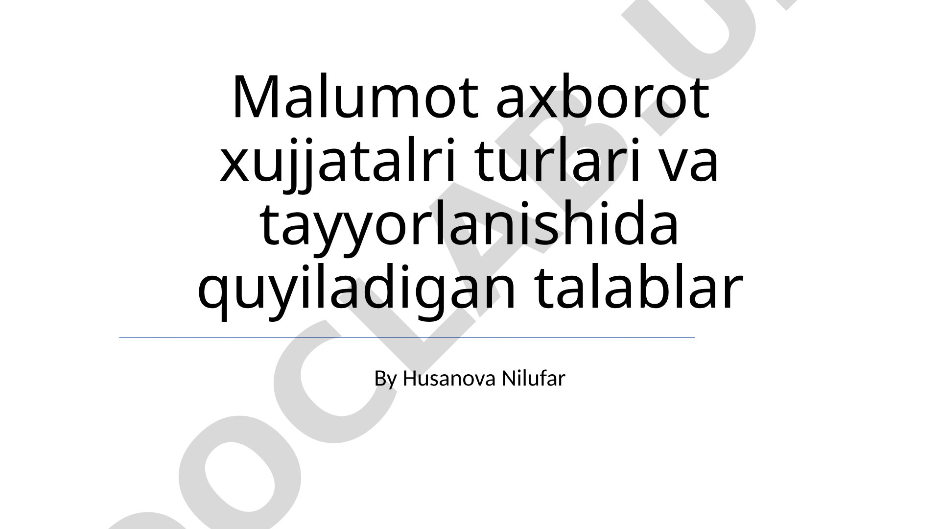 Axborot materiallari turlari va tayyorlash talablari