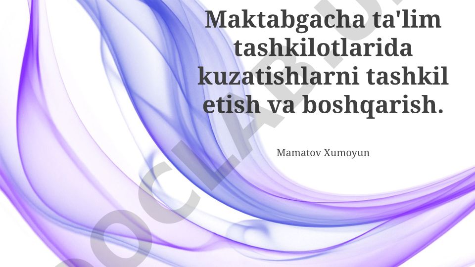 Maktabgacha ta'lim tashkilotlarida kuzatishlarni tashkil etish va boshqarish
