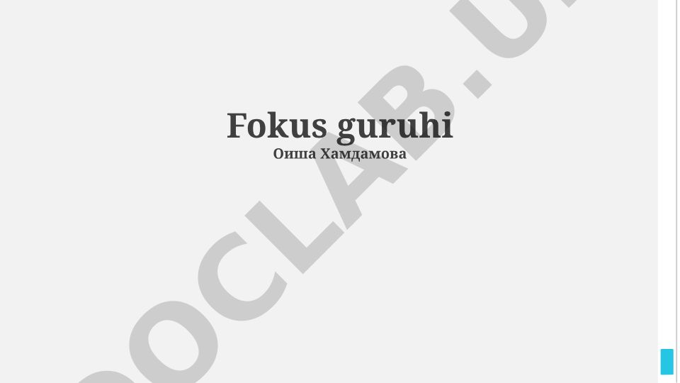 Fokus guruh: asosiy tushunchalar, jarayon va tendentsiyalar