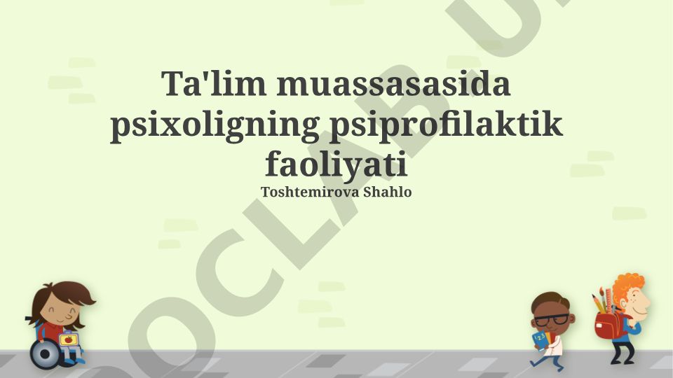 Ta'lim muassasasida psixologning psixo-profilaktik faoliyati