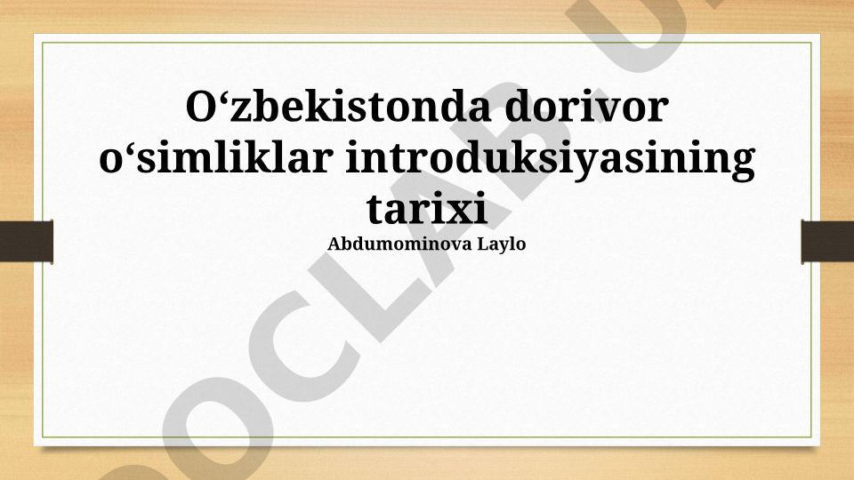 O‘zbekistonda dorivor o‘simliklar introduksiyasining tarixi