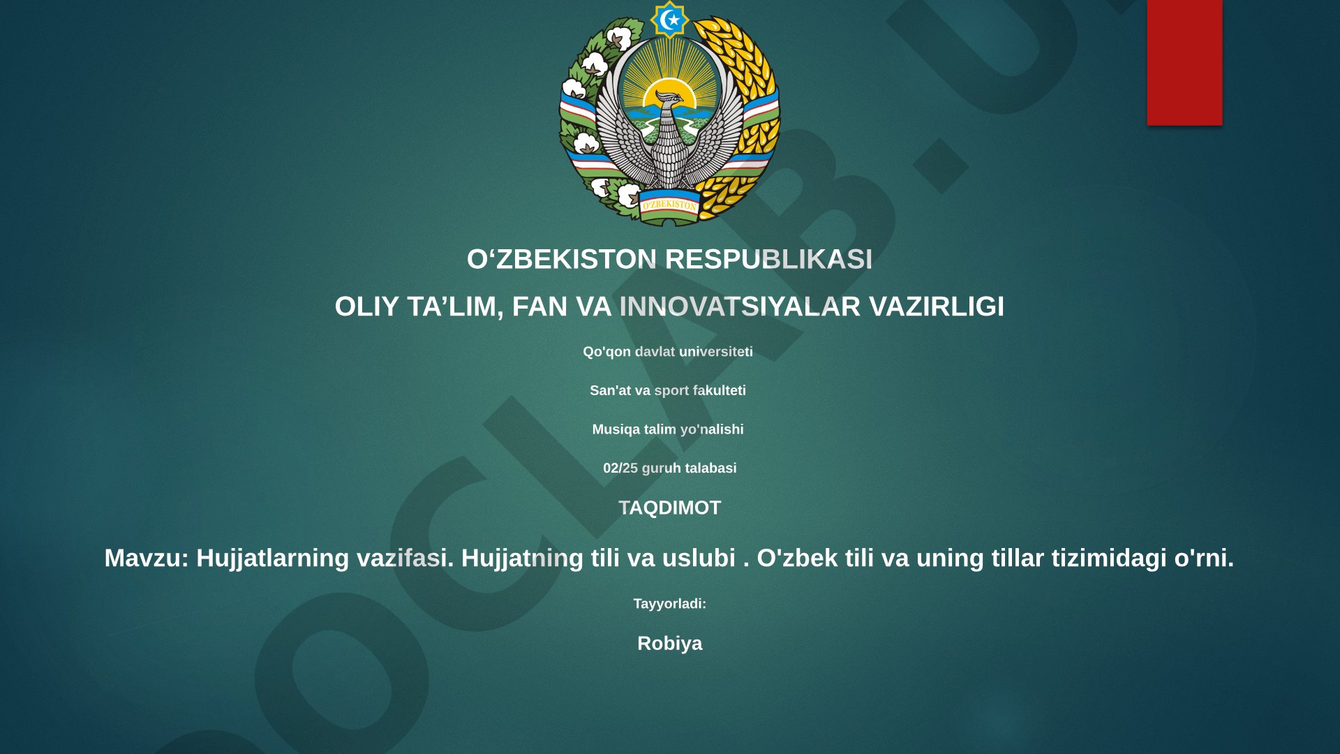 Hujjatlarning vazifasi. Hujjatning tili va uslubi. O'zbek tili va uning tillar tizimidagi o'rni
