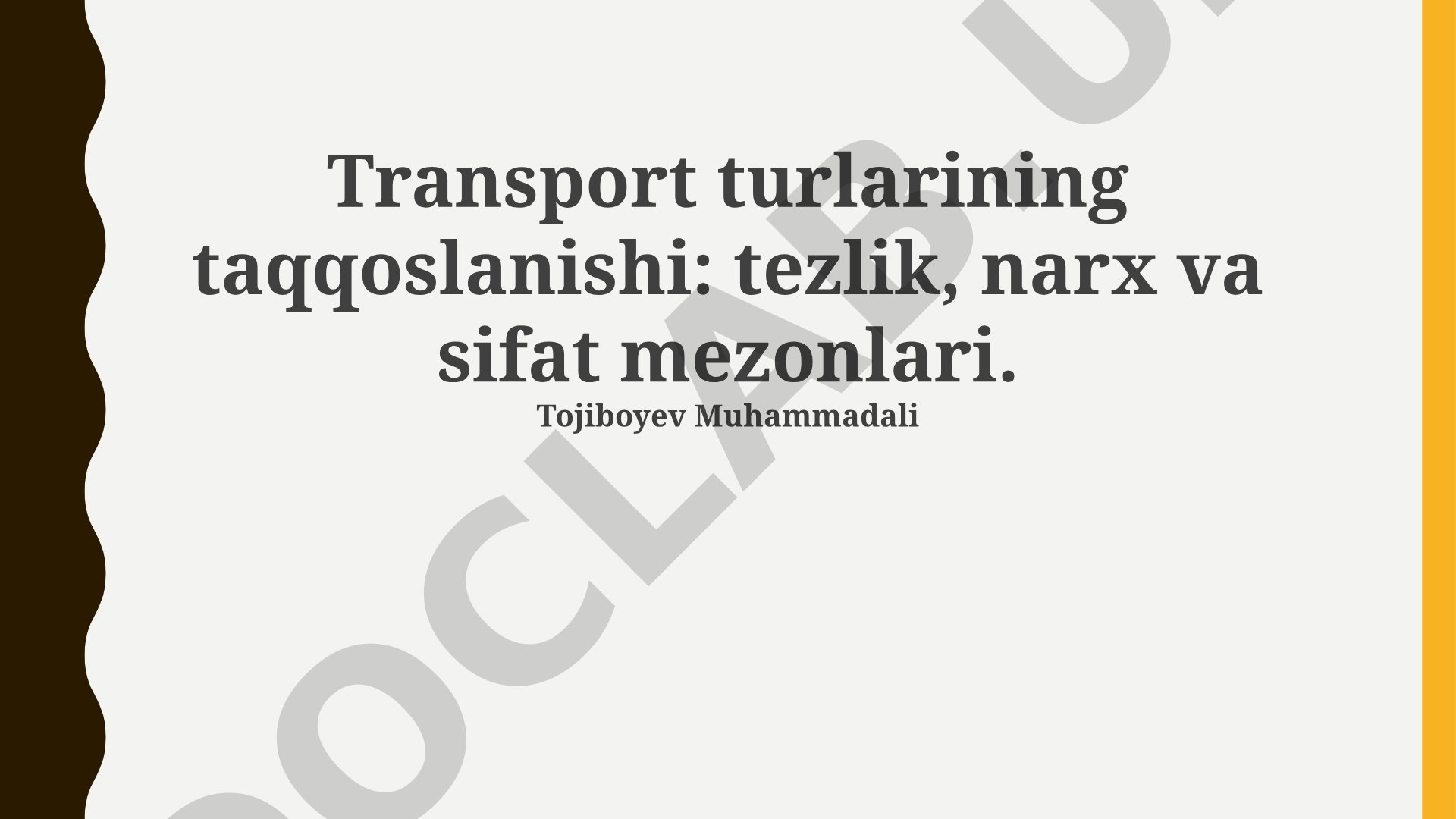 Transport turlarining taqqoslanishi: tezlik, narx va sifat mezonlari
