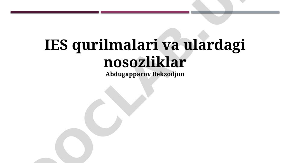IES qurilmalari va ulardagi nosozliklar