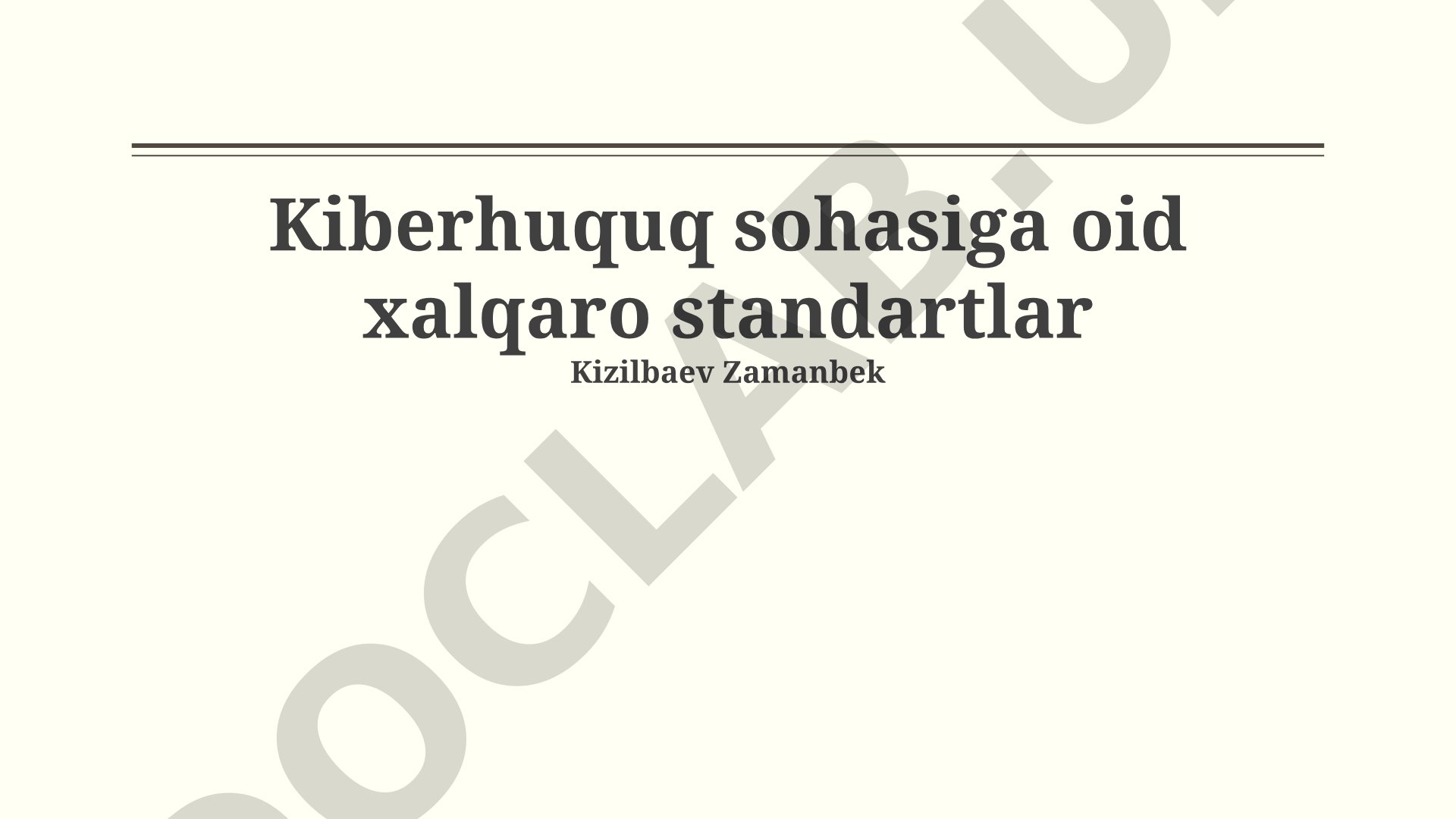 Kiberhuquq sohasiga oid xalqaro standartlar
