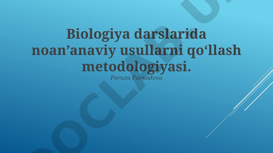Biologiya darslarida noan'anaviy usullarni qo'llash metodologiyasi