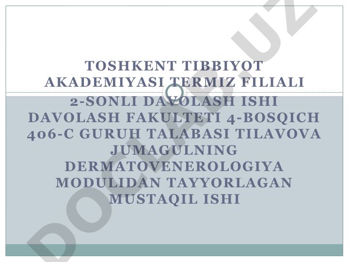 Psoriaz, parapsoriaz va Dverji kasalligi haqida dermatovenerologiya moduli mustaqil ishi