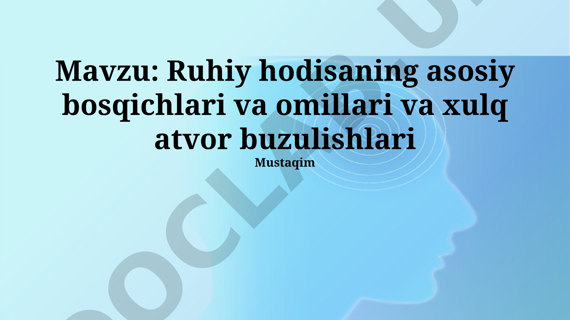 Ruhiy hodisaning asosiy bosqichlari va omillari va xulq atvor buzulishlari