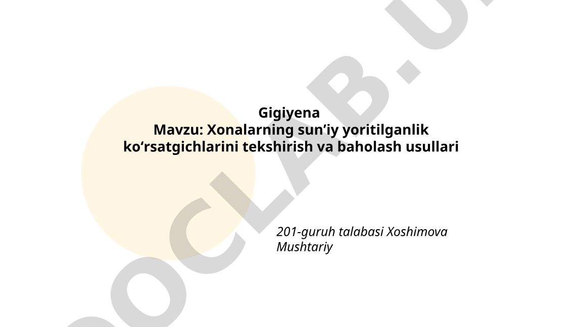 Xonalarning sunʼiy yoritilganlik koʻrsatgichlarini tekshirish va baholash usullari