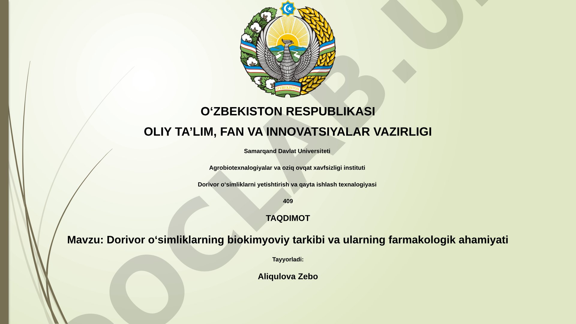 Dorivor oʻsimliklarning biokimyoviy tarkibi va ularning farmakologik ahamiyati