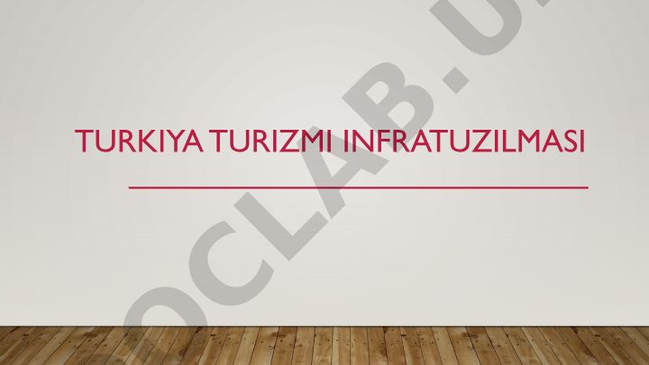 Turkiya turizm infratuzilmasi