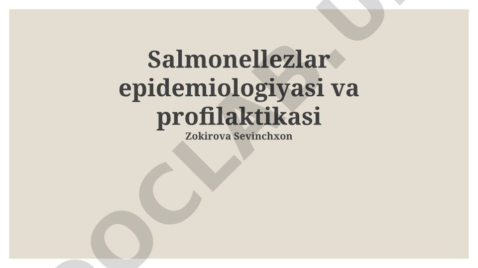 Salmonellezlar epidemiologiyasi va profilaktikasi
