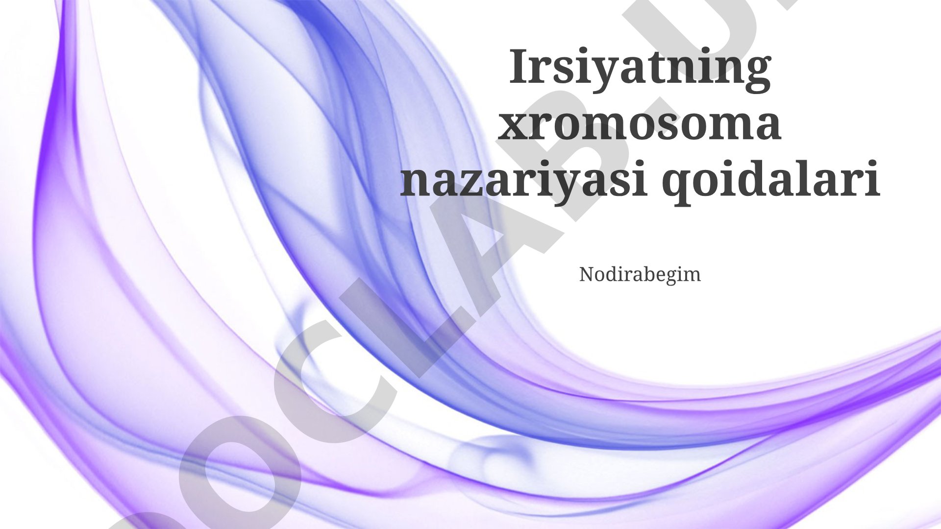 Irsiyatning xromosoma nazariyasi qoidalari
