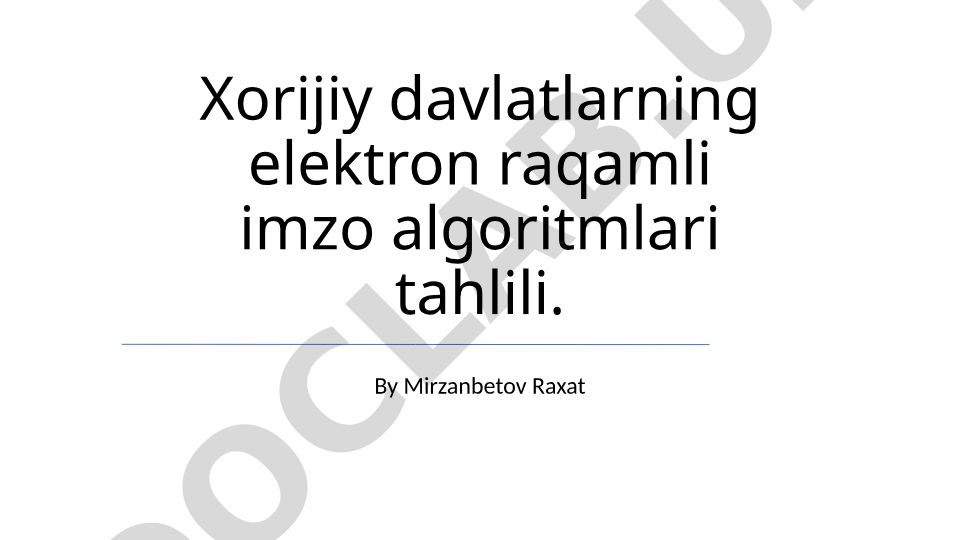 Xorijiy davlatlarning elektron raqamli imzo algoritmlari tahlili