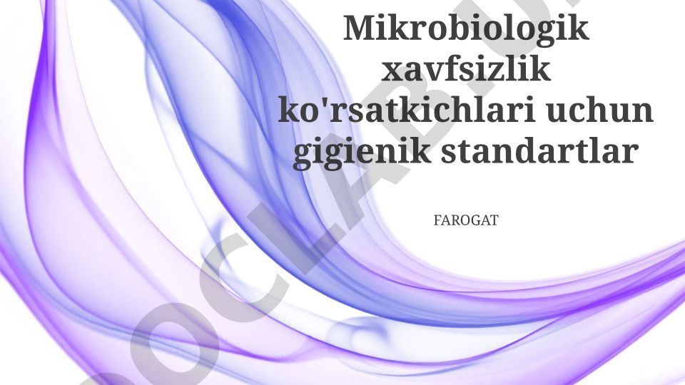 Mikrobiologik xavfsizlik ko'rsatkichlari va gigienik standartlar