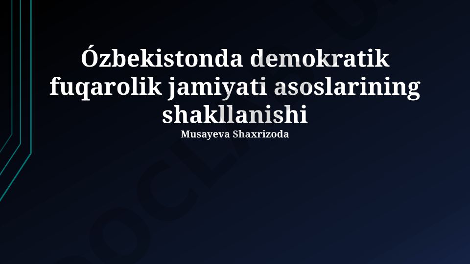 O'zbekistonda demokratik fuqarolik jamiyati asoslarining shakllanishi