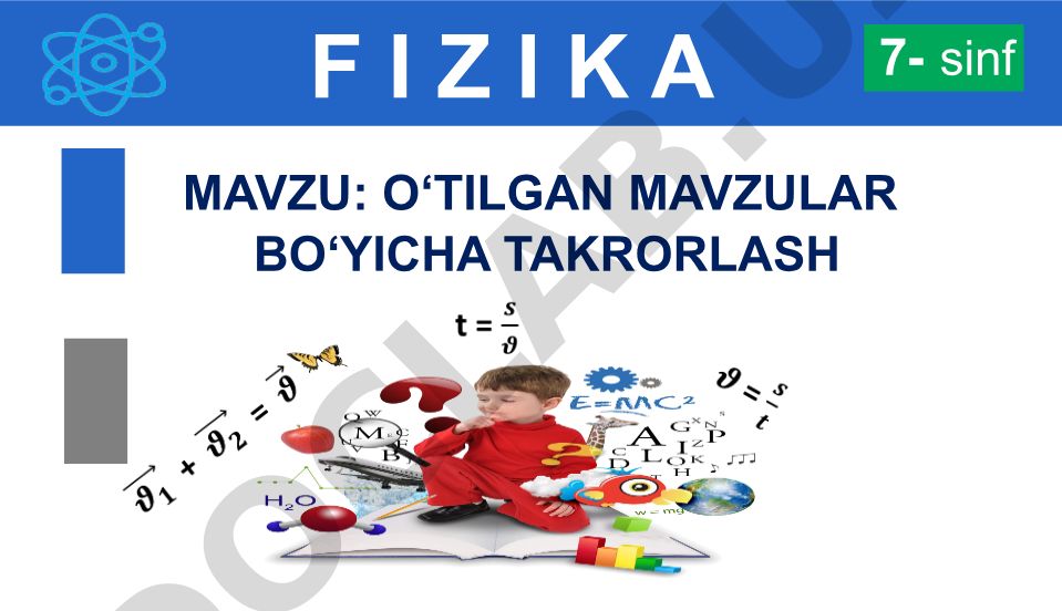 Fizika mavzulari bo'yicha takrorlash va masalalar yechish