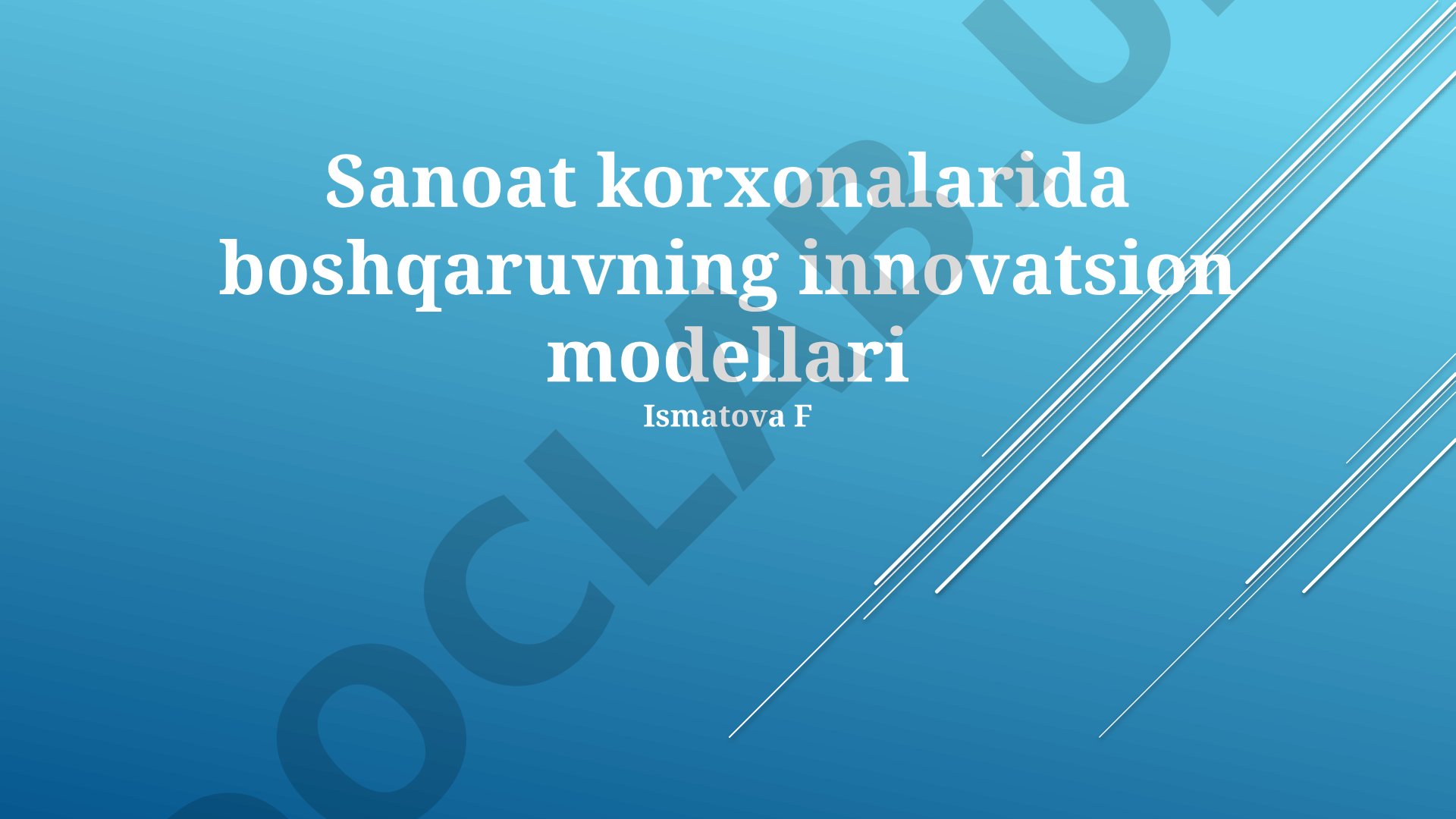 Sanoat korxonalarida boshqaruvning innovatsion modellari