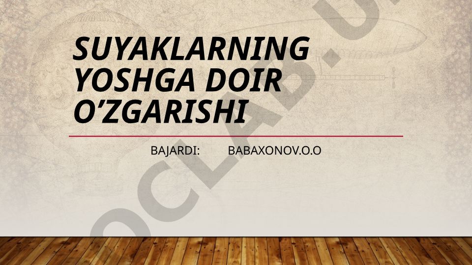 Suyaklarning tuzilishi va yoshga doir o'zgarishlari