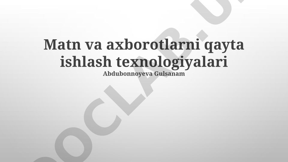 Ma'lumot va ma'lumotlarni qayta ishlash texnologiyalari