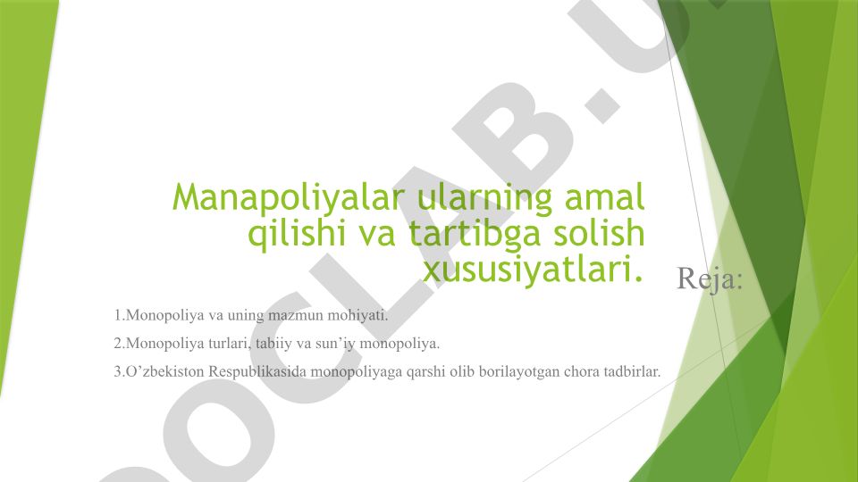 Monopoliya va uning mazmun mohiyati, turlari va O'zbekistonda monopoliyaga qarshi chora-tadbirlar