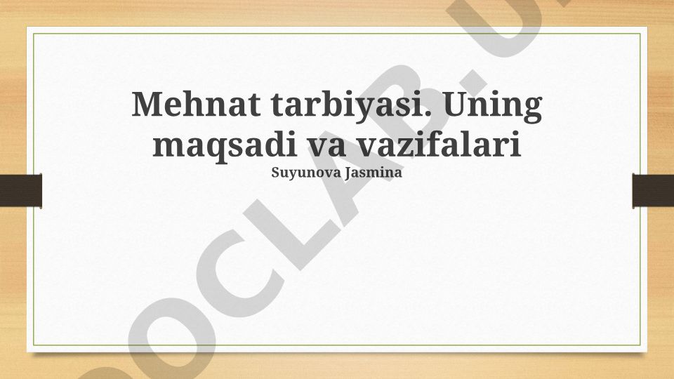 Mehnat tarbiyasi: maqsad, vazifalar va samaradorlikni oshirish yo'llari
