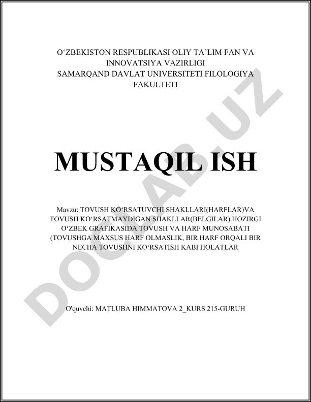 Tovush ko'rsatuvchi shakllar va tovush ko'rsatmaydigan shakllar. Hozirgi o'zbek grafikasida tovush va harf munosabati
