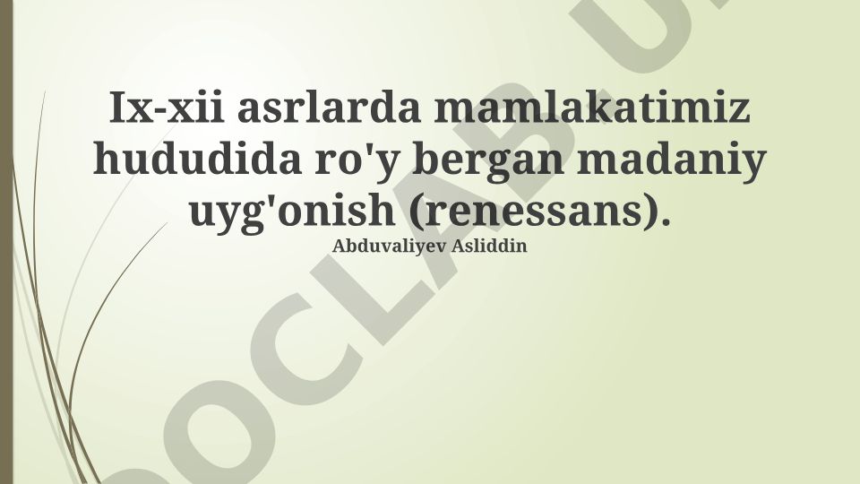 IX-XII asrlarda O'zbekiston hududidagi madaniy uyg'onish va rivojlanish