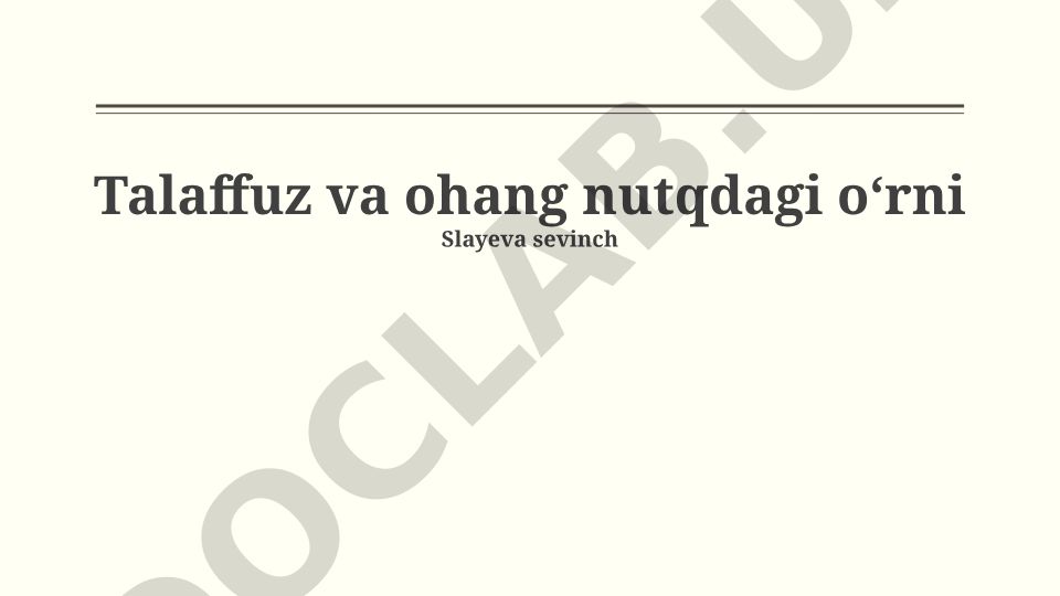 Talaffuz va intonatsiyaning nutqdagi ahamiyati