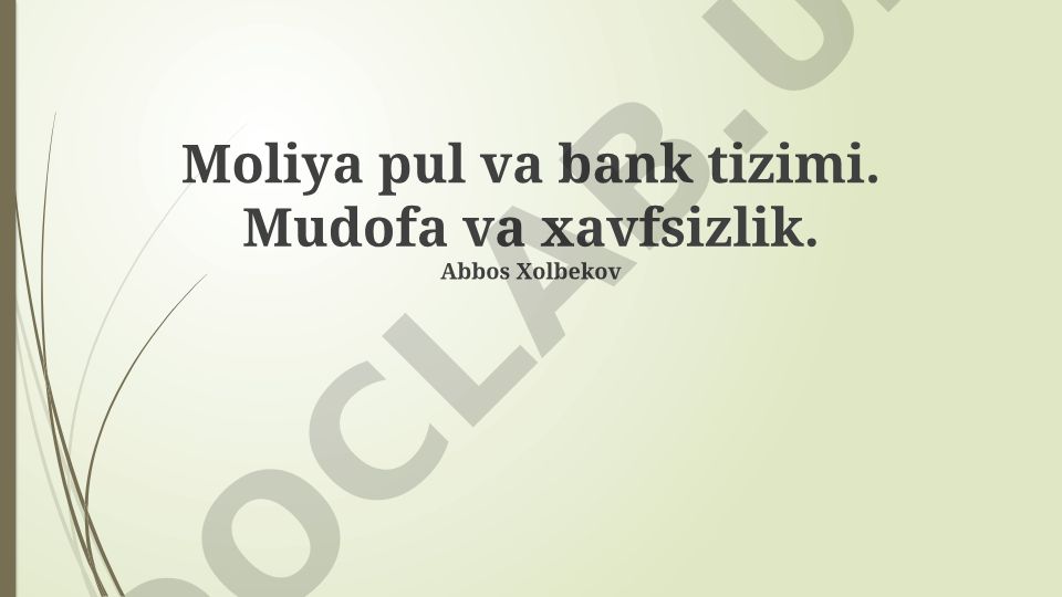 Moliya, pul va bank tizimi, mudofaa va xavfsizlik