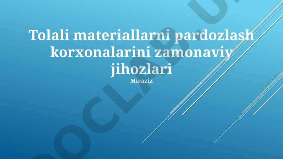 Tolali materiallarni pardozlash korxonalarini zamonaviy jihozlari