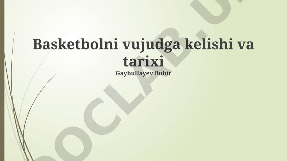 Basketbolning vujudga kelishi va tarixi