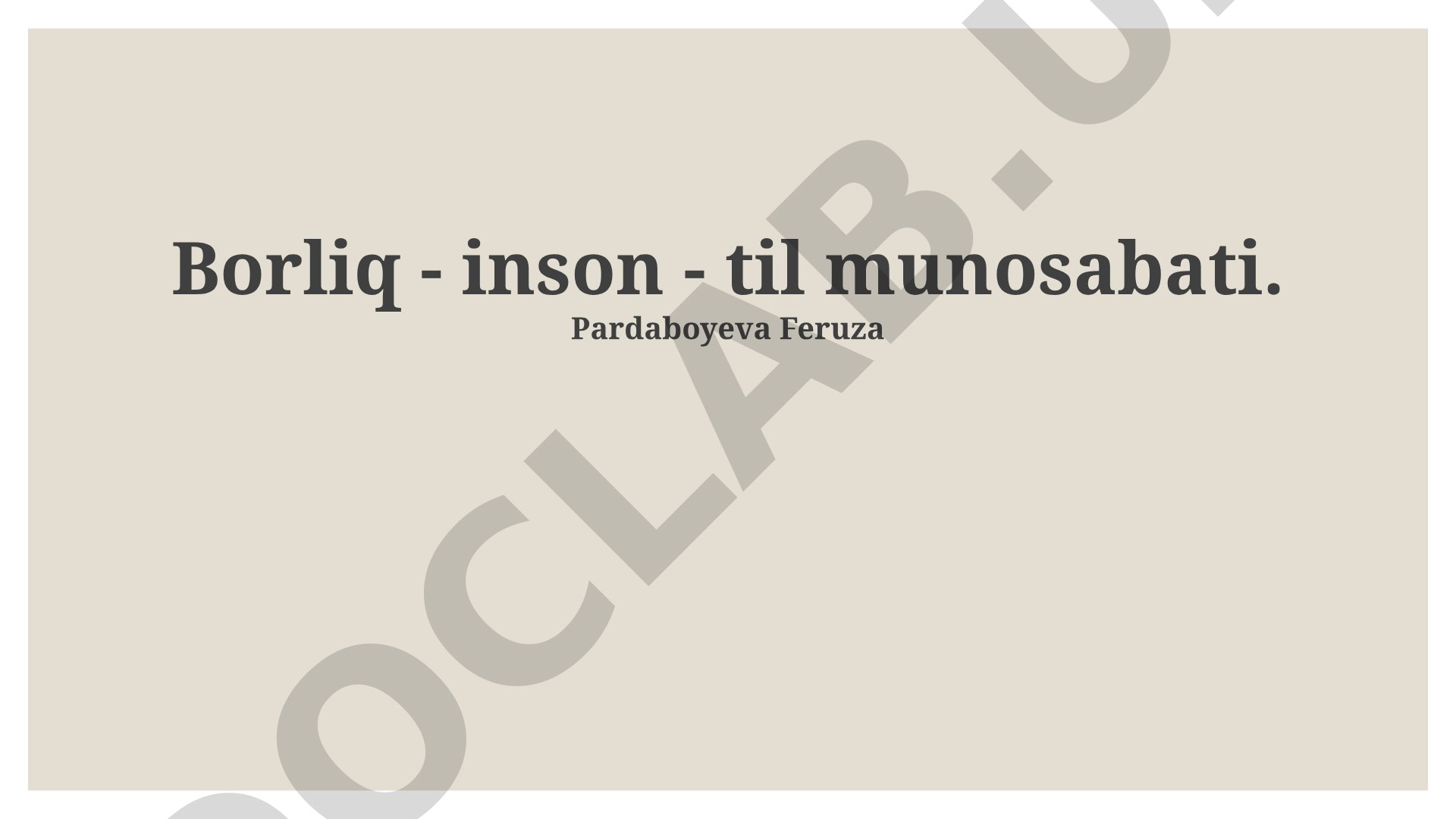 Borliq - inson - til munosabati