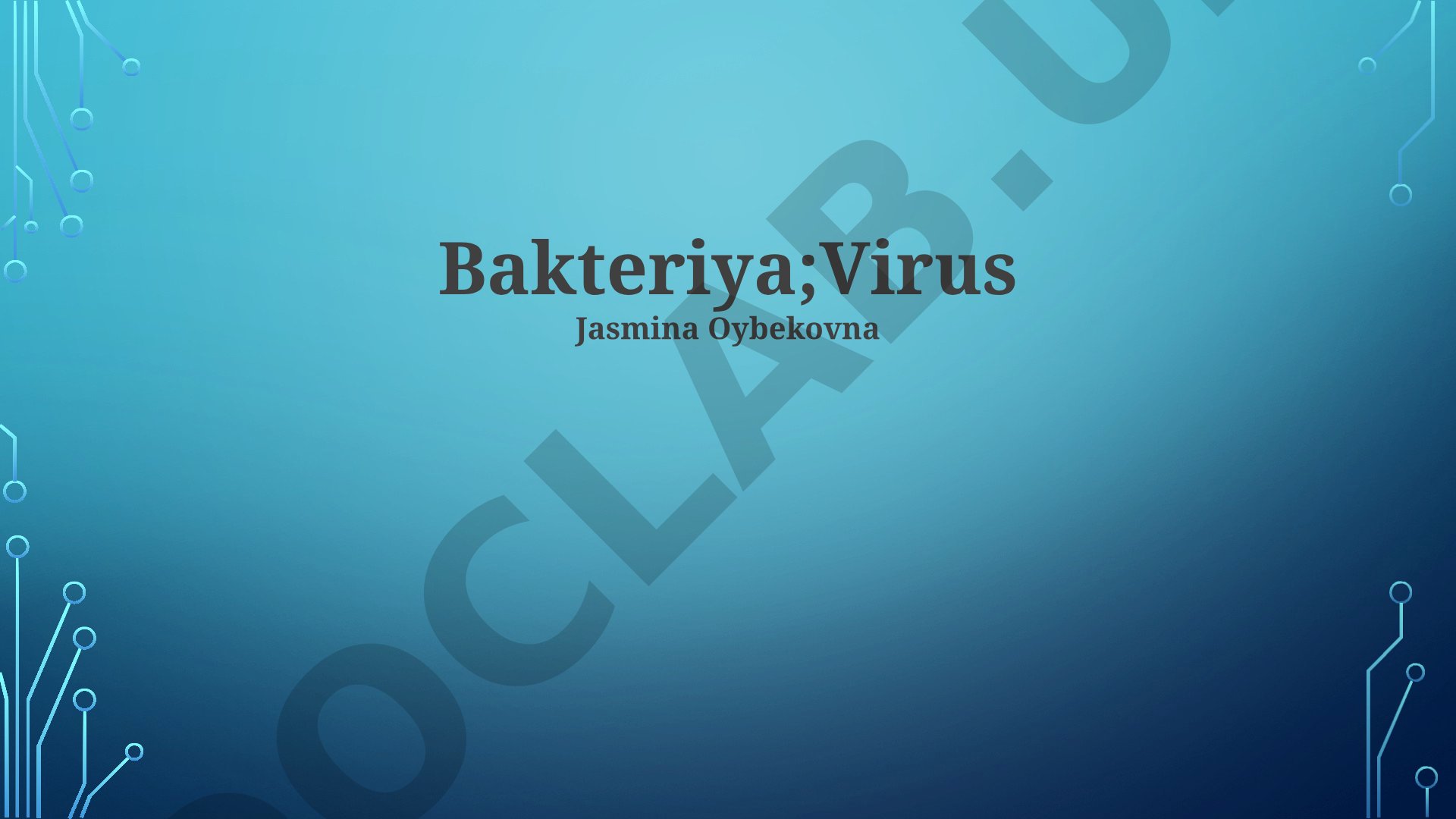 Bakteriyalar va Viruslar: Ta'rif, Tuzilish, Ko'payish va Ahamiyati