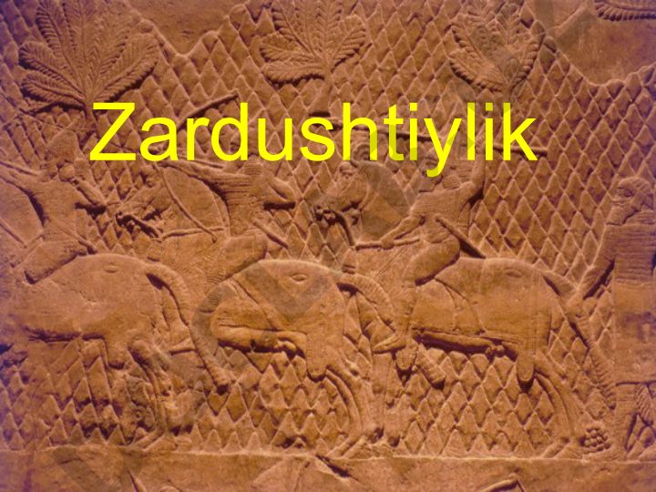 Zardushtiylik dini: tarixi, asoschisi va muqaddas kitobi